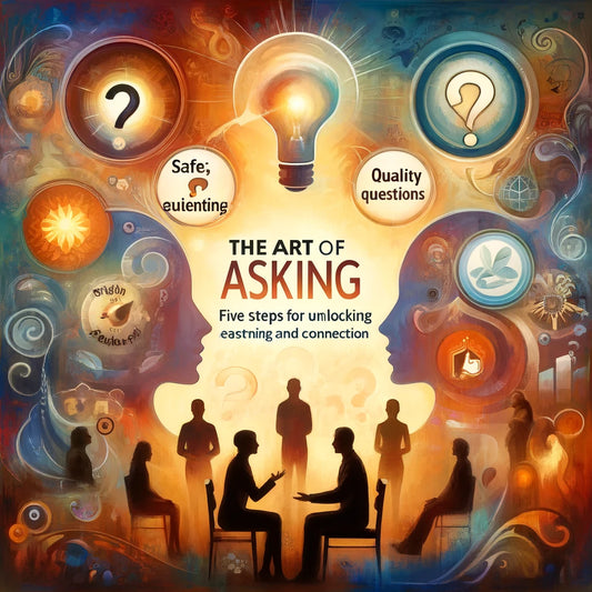 問對問題：五個步驟，探索他人的真實想法與感受。