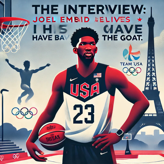 Joel Embiid專訪：相信自己本可以成為GOAT
